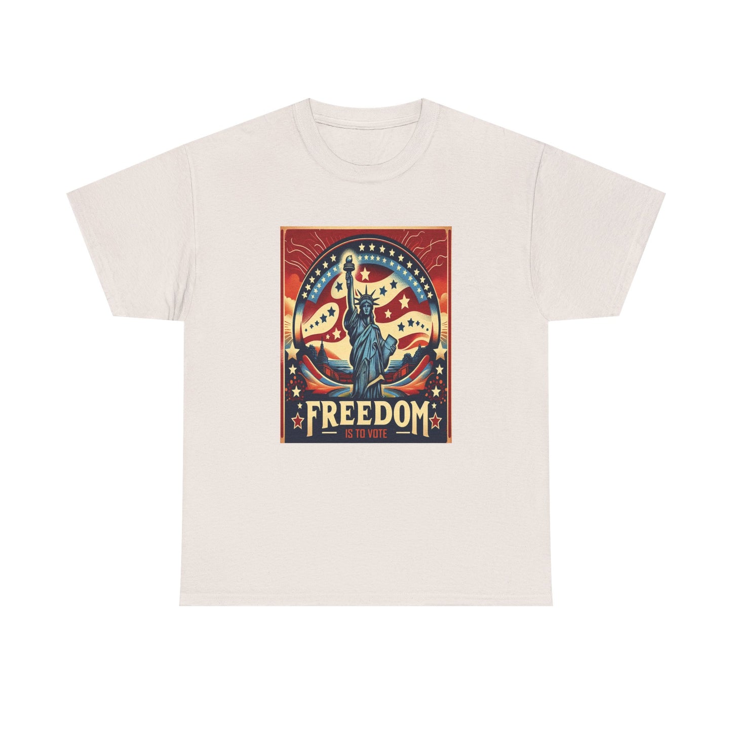 Freedom Is To Vote: Unisex Heavy Cotton Tee