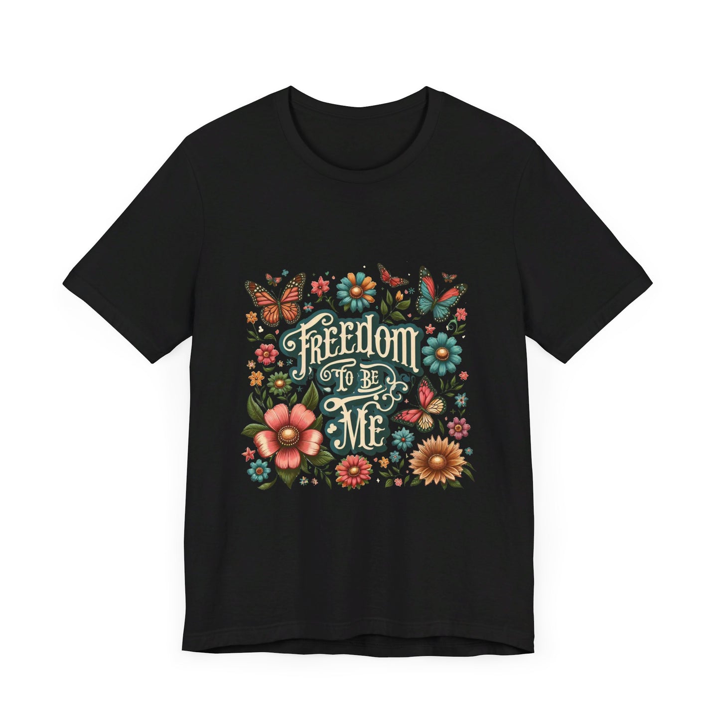 Freedom to be Me: Unisex Jersey Short Sleeve Tee