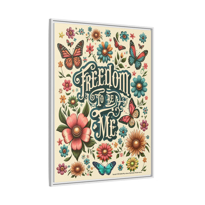 Freedom to be Me: Matte Canvas, Framed (Multi-color)