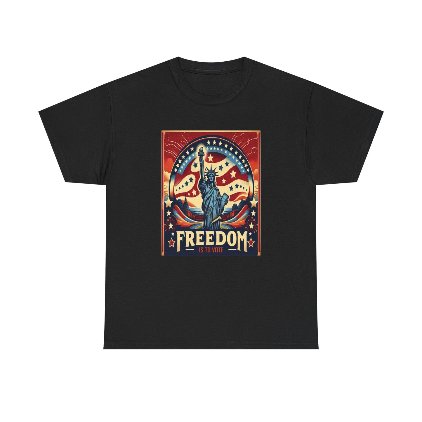 Freedom Is To Vote: Unisex Heavy Cotton Tee
