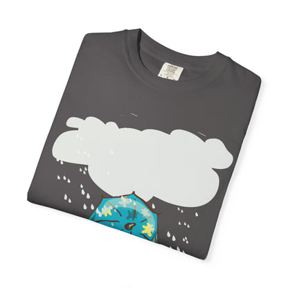 Playful Rainy Day T-Shirt | Unisex Garment-Dyed Tee | Perfect for Spring, Rainy Days, Gift for Nature Lovers, Casual Wear, Fun Designs