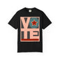 Just Vote: Unisex Garment-Dyed T-shirt