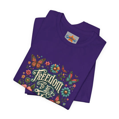 Freedom to be Me: Unisex Jersey Short Sleeve Tee