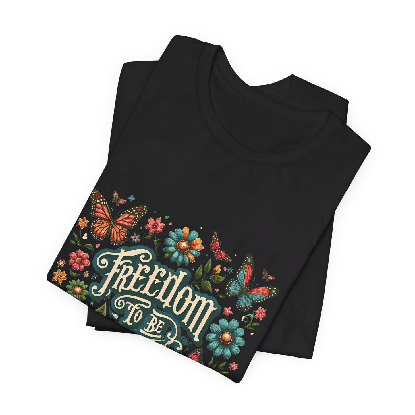 Freedom to be Me: Unisex Jersey Short Sleeve Tee