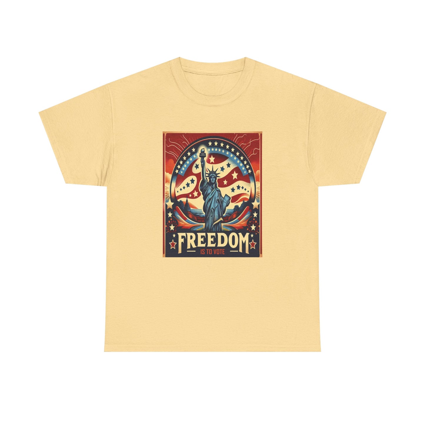 Freedom Is To Vote: Unisex Heavy Cotton Tee