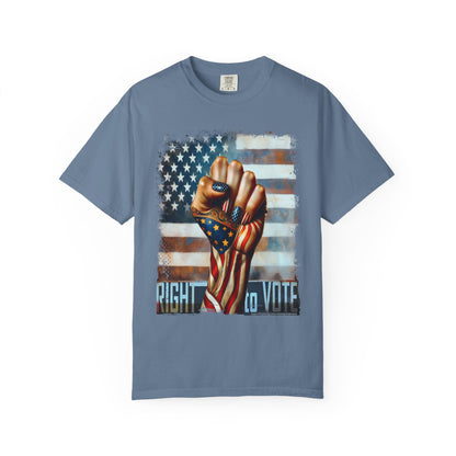 Right to Vote: Unisex Garment-Dyed T-shirt