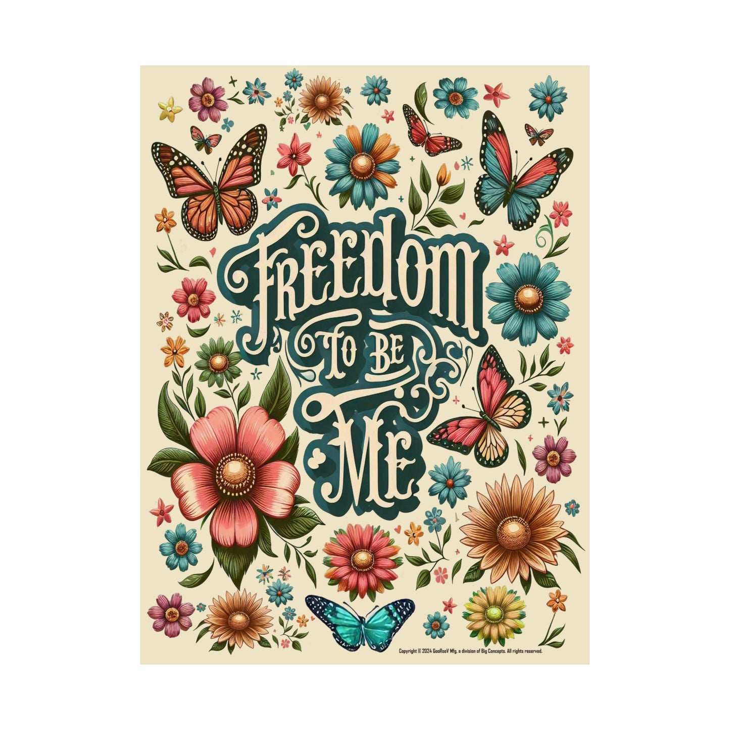 Freedom to be Me: Matte Vertical Posters