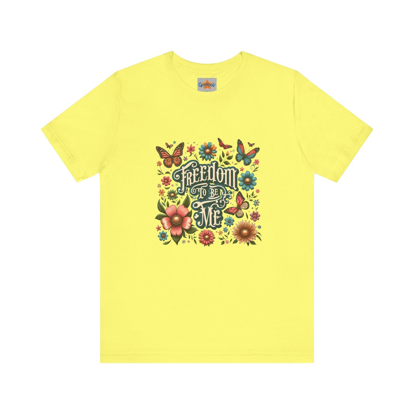 Freedom to be Me: Unisex Jersey Short Sleeve Tee